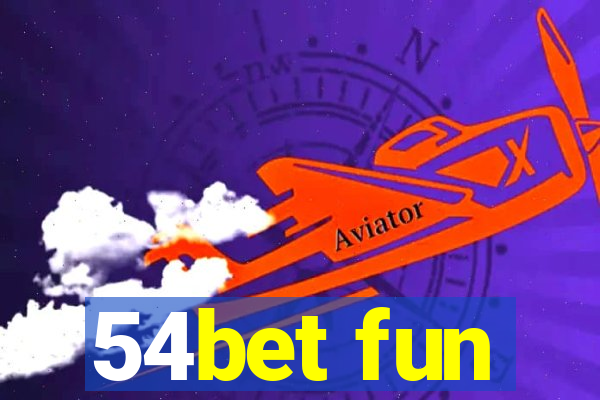 54bet fun