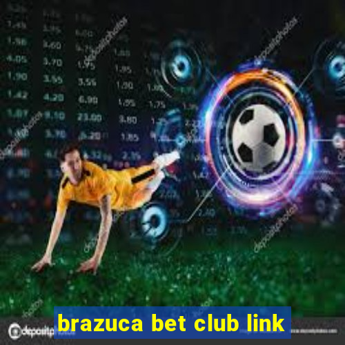 brazuca bet club link