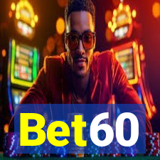 Bet60