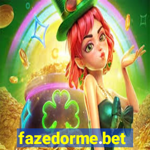 fazedorme.bet