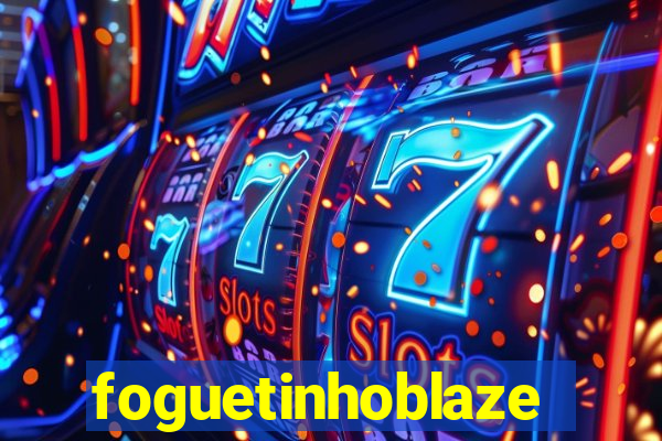 foguetinhoblaze