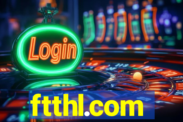 ftthl.com