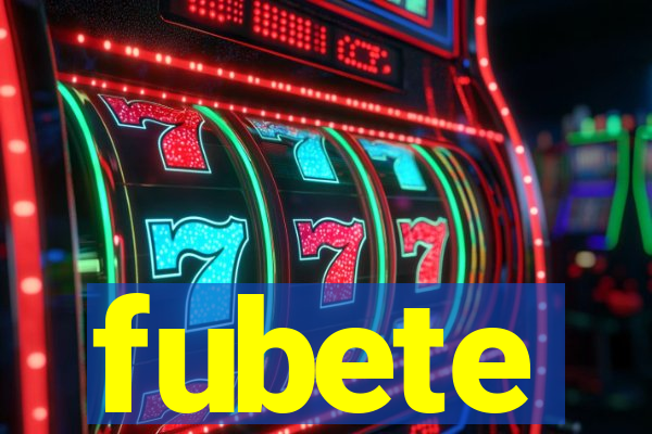 fubete