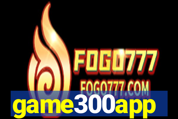 game300app