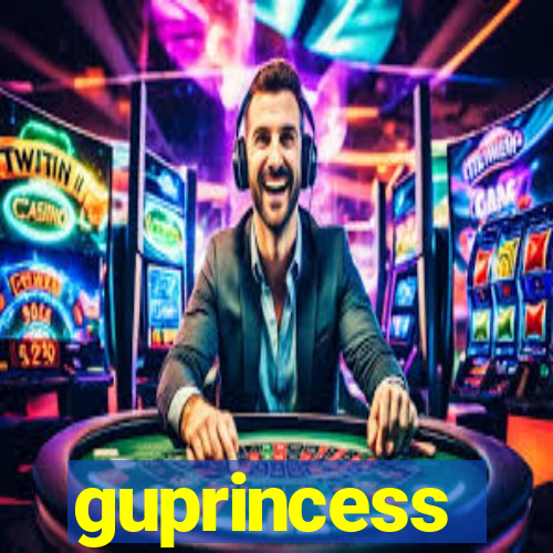 guprincess