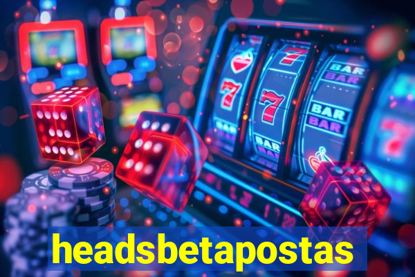 headsbetapostas