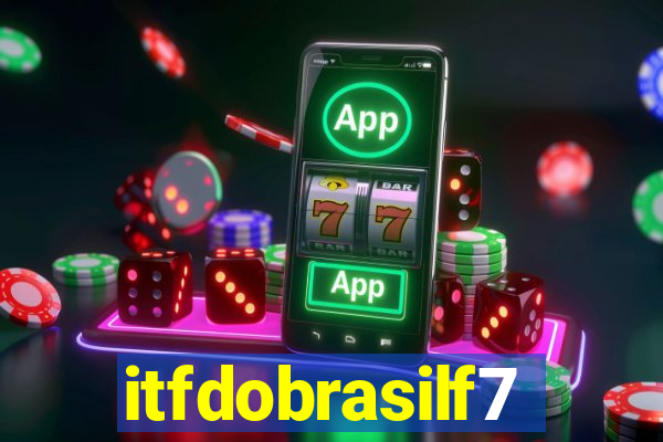 itfdobrasilf7