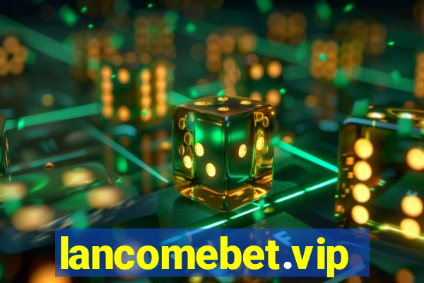 lancomebet.vip