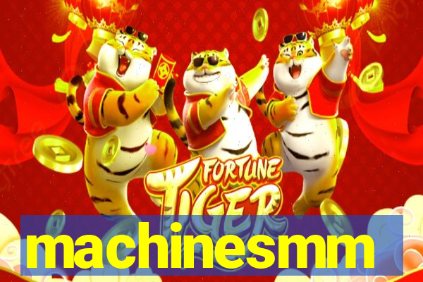 machinesmm