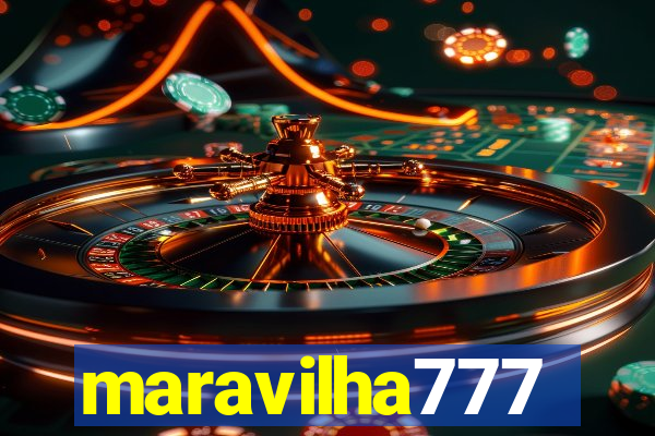 maravilha777