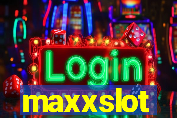 maxxslot