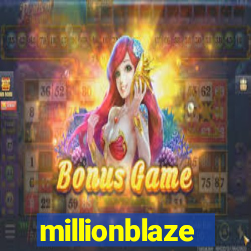 millionblaze