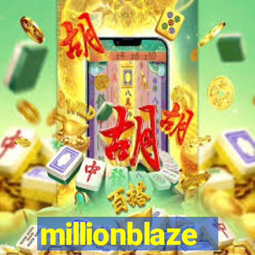 millionblaze