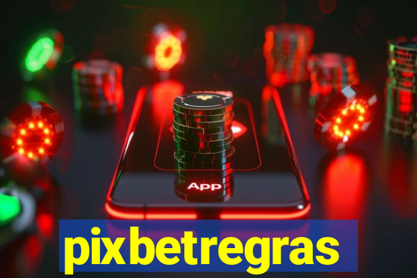 pixbetregras