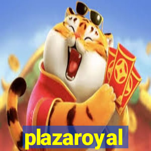 plazaroyal