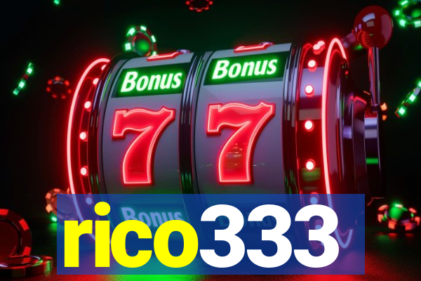 rico333