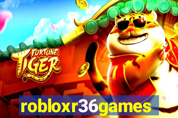 robloxr36games