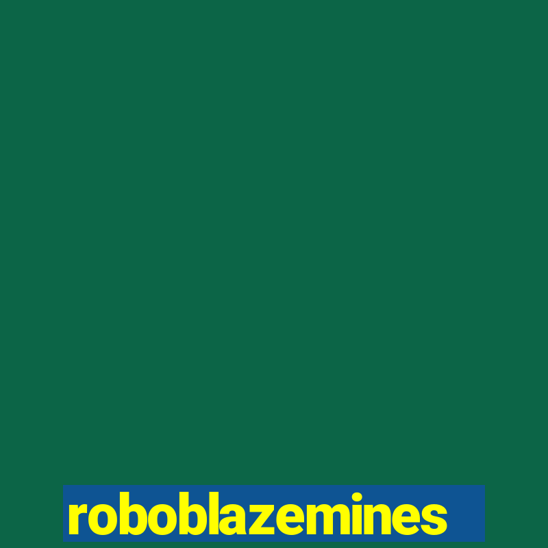 roboblazemines