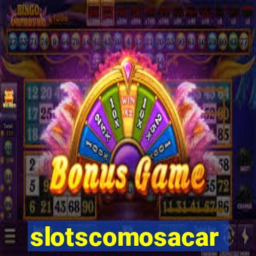 slotscomosacar